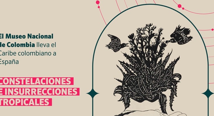 Desde el 11 de marzo el Caribe colombiano se toma España con la exposición “Constelaciones e insurrecciones tropicales”