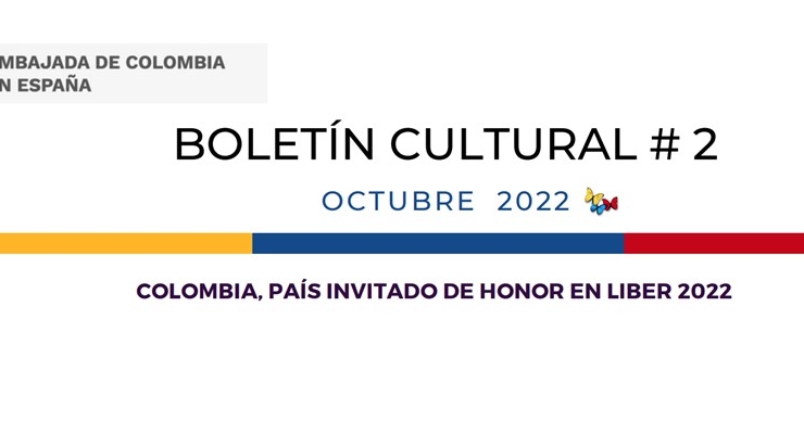 Participa de las actividades culturales que la Embajada de Colombia en España desarrollará en octubre de 2022