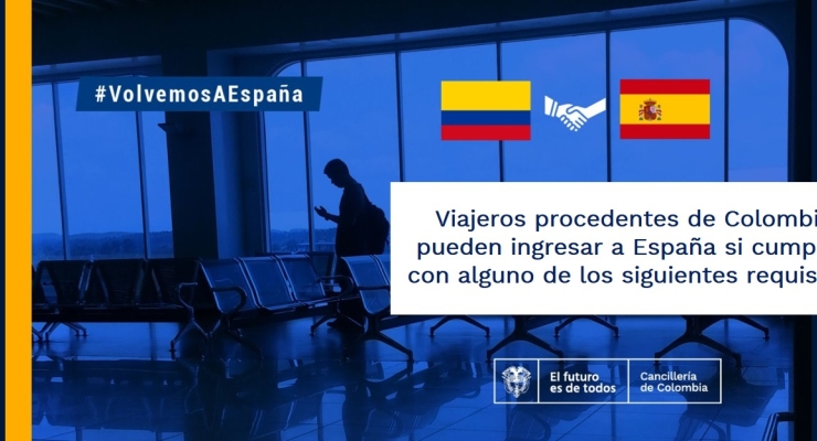 Viajeros procedentes de Colombia pueden ingresar a España si cumplen con alguno de los siguientes requisitos